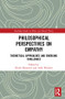 Philosophical Perspectives on Empathy (Theoretical Approaches and Emerging Challenges) by Derek Matravers, Anik Waldow, 9781138584334