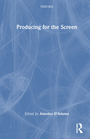 Producing for the Screen by Amedeo D'Adamo, 9780367024598