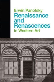Renaissance And Renascences In Western Art by Erwin Panofsky, 9780367094751