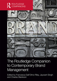 The Routledge Companion to Contemporary Brand Management by Francesca Dall'Olmo Riley, Jaywant Singh, Charles Blankson, 9780415747905
