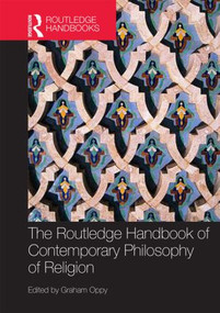 The Routledge Handbook of Contemporary Philosophy of Religion by Graham Oppy, 9781844658312