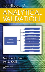Handbook of Analytical Validation by Michael E. Swartz, Ira S. Krull, 9780824706890