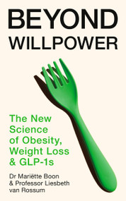 Fat: the Secret Organ (The New Science of Obesity, Weight Loss and GLP-1s) by Mariëtte Boon, Liesbeth van Rossum, 9781399844840