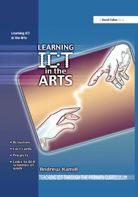 Learning ICT in the Arts by Andrew Hamill, 9781138414594