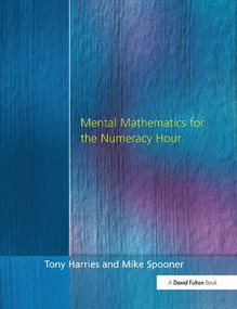 Mental Mathematics for the Numeracy Hour by Tony Harries, Mike Spooner, 9781138420625