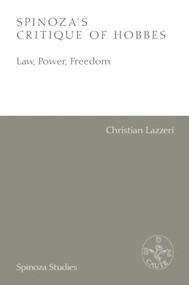 Spinoza's Critique of Hobbes (Law, Power, Freedom) by Christian Lazzeri, Nils F. Schott, 9781399525251