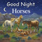 Good Night Horses by Adam Gamble, Mark Jasper, 9781649072337