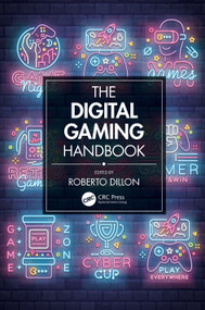 The Digital Gaming Handbook by Roberto Dillon, 9780367223847