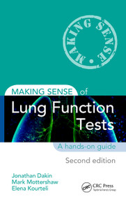 Making Sense of Lung Function Tests by Jonathan Dakin, Mark Mottershaw, Elena Kourteli, 9781138091474