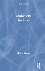 Midwifery (The Basics) by Helen Baston, 9780367146191