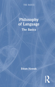 Philosophy of Language: The Basics by Ethan Nowak, 9781032168777