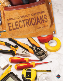 Skilled Trade Careers Electricians by Gary Sprott, 9781731659880