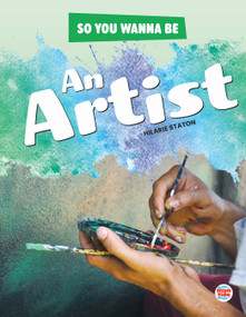 An So You Wanna Be Artist by Hilarie Staton, 9781731659989