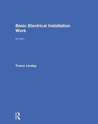 Basic Electrical Installation Work by Trevor Linsley, 9781138603233