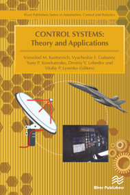 Control Systems (Theory and Applications) by Vsevolod Kuntsevich, Vyacheslav Gubarev, Yuriy Kondratenko, 9788770220248