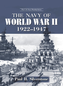 The Navy of World War II, 1922-1947 by Paul Silverstone, 9780415978989
