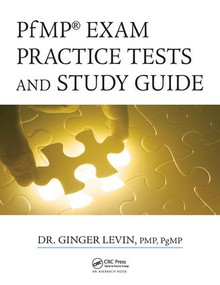 PfMP® Exam Practice Tests and Study Guide by Ginger Levin, PMP, PgMP, 9781138440289