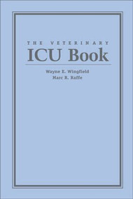 The Veterinary ICU Book by Wayne Wingfield, Marc Raffe, 9781893441132