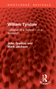 William Tyndale (Collapse of a School - or a System?) by John Gretton, Mark Jackson, 9781041552963
