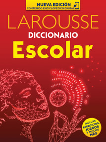 Diccionario Escolar / School Dictionary (Spanish Edition) by Larousse, 9786072123991