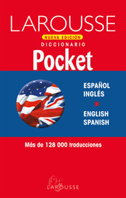 Diccionario Pocket Español-Inglés, English-Spanish / Pocket Dictionary Español-Inglés, English-Spanish by Larousse, 9789706074935