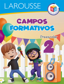 Campos formativos 2 / Learning Fields 2 (Línea Preescolar / Preschool Series) (Spanish Edition) by Larousse, 9786072134850