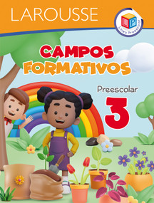 Campos formativos 3 / Learning Fields 3 (Línea Preescolar / Preschool Series) (Spanish Edition) by Larousse, 9786072134867