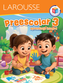 Preescolar 3 / Preschool 3 (Aprendizaje Integral / Comprehensive Learning) (Spanish Edition) by Larousse, 9786072137691