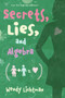Do the Math: Secrets, Lies, and Algebra - 9780061229572 by Wendy Lichtman, 9780061229572