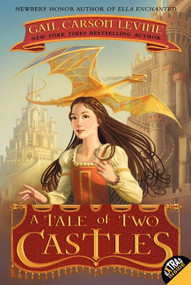 A Tale of Two Castles - 9780061229671 by Gail Carson Levine, Greg Call, 9780061229671
