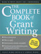 The Complete Book of Grant Writing (Learn to Write Grants Like a Professional) by Nancy Burke Smith, E. Gabriel Works, 9781402267291