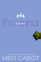 The Princess Diaries, Volume X: Forever Princess by Meg Cabot, 9780061232947