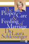 The Proper Care and Feeding of Marriage - 9780061233128 by Dr. Laura Schlessinger, 9780061233128