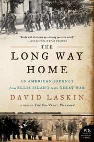 The Long Way Home (An American Journey from Ellis Island to the Great War) by David Laskin, 9780061233340