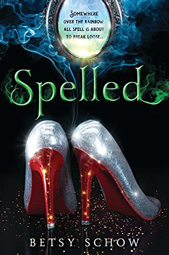 Spelled by Betsy Schow, 9781492608714