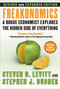 Freakonomics Rev Ed (A Rogue Economist Explores the Hidden Side of Everything) by Steven D. Levitt, Stephen J. Dubner, 9780061234002