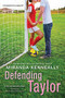 Defending Taylor by Miranda Kenneally, 9781492630081