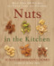 Nuts in the Kitchen (More Than 100 Recipes for Every Taste and Occasion) by Susan Herrmann Loomis, 9780061235016