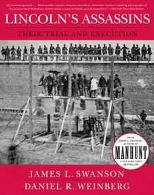 Lincoln's Assassins (Their Trial and Execution) by James L. Swanson, Daniel Weinberg, 9780061237621