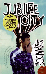 Jubilee City (A Memoir at Full Speed) by Joe Andoe, 9780061240324