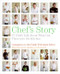 Chef's Story (27 Chefs Talk About What Got Them into the Kitchen) by Dorothy Hamilton, Patric Kuh, 9780061241239