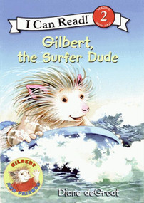 Gilbert, the Surfer Dude by Diane deGroat, Diane deGroat, 9780061252136