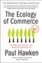The Ecology of Commerce Revised Edition (A Declaration of Sustainability) by Paul Hawken, 9780061252792