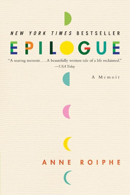 Epilogue (A Memoir) by Anne Roiphe, 9780061254635