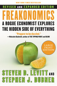 Freakonomics Rev Ed (A Rogue Economist Explores the Hidden Side of Everything) - 9780061245138 by Steven D. Levitt, Stephen J. Dubner, 9780061245138