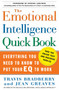The Emotional Intelligence Quick Book (Everything You Need to Know to Put Your EQ to Work) by Travis Bradberry, Jean Greaves, Patrick M. Lencioni, 9780743273268