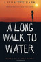A Long Walk to Water (Based on a True Story) - 9780547251271 by Linda Sue Park, Ginger Knowlton, 9780547251271