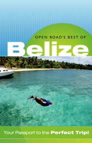 Open Road's Best of Belize 3E by Charlie Morris, 9781593601737