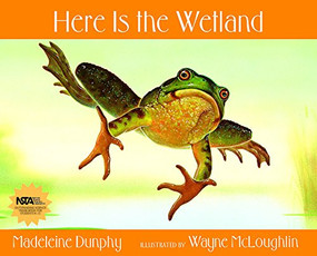 Here Is the Wetland - 9780977379583 by Madeleine Dunphy, Wayne McLoughlin, 9780977379583