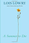 A Summer to Die by Lois Lowry, Jenni Oliver, 9780544668416